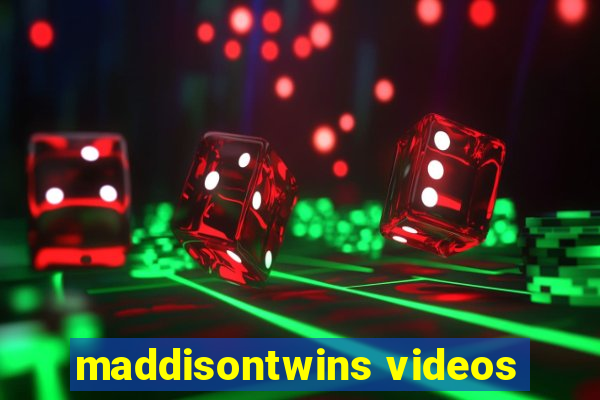 maddisontwins videos